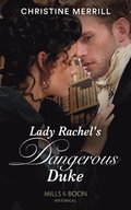 Lady Rachel's Dangerous Duke (Mills & Boon Historical) (Secrets of the Duke's Family, Book 3)