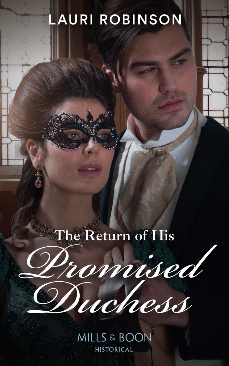 Lauri Robinson - Return Of His Promised Duchess, E-bok