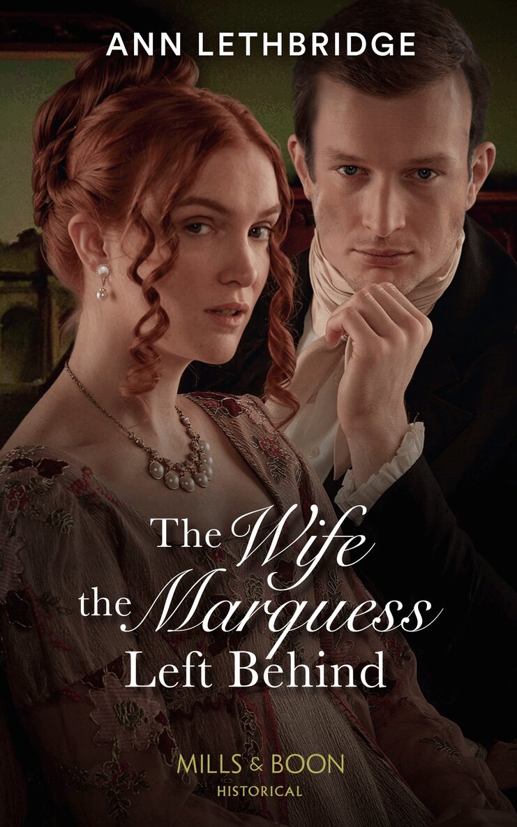 Ann Lethbridge - Wife The Marquess Left Behind, E-bok