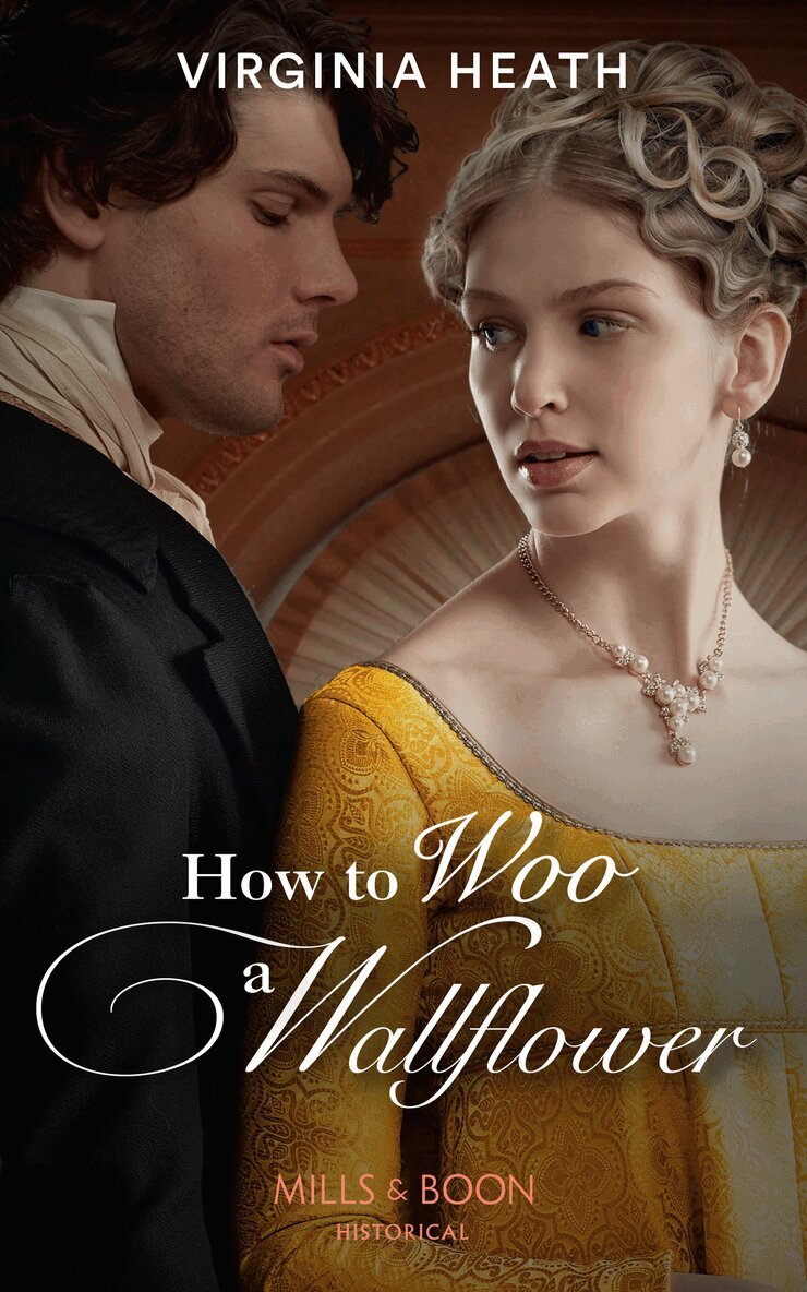 Virginia Heath - How To Woo A Wallflower, E-bok