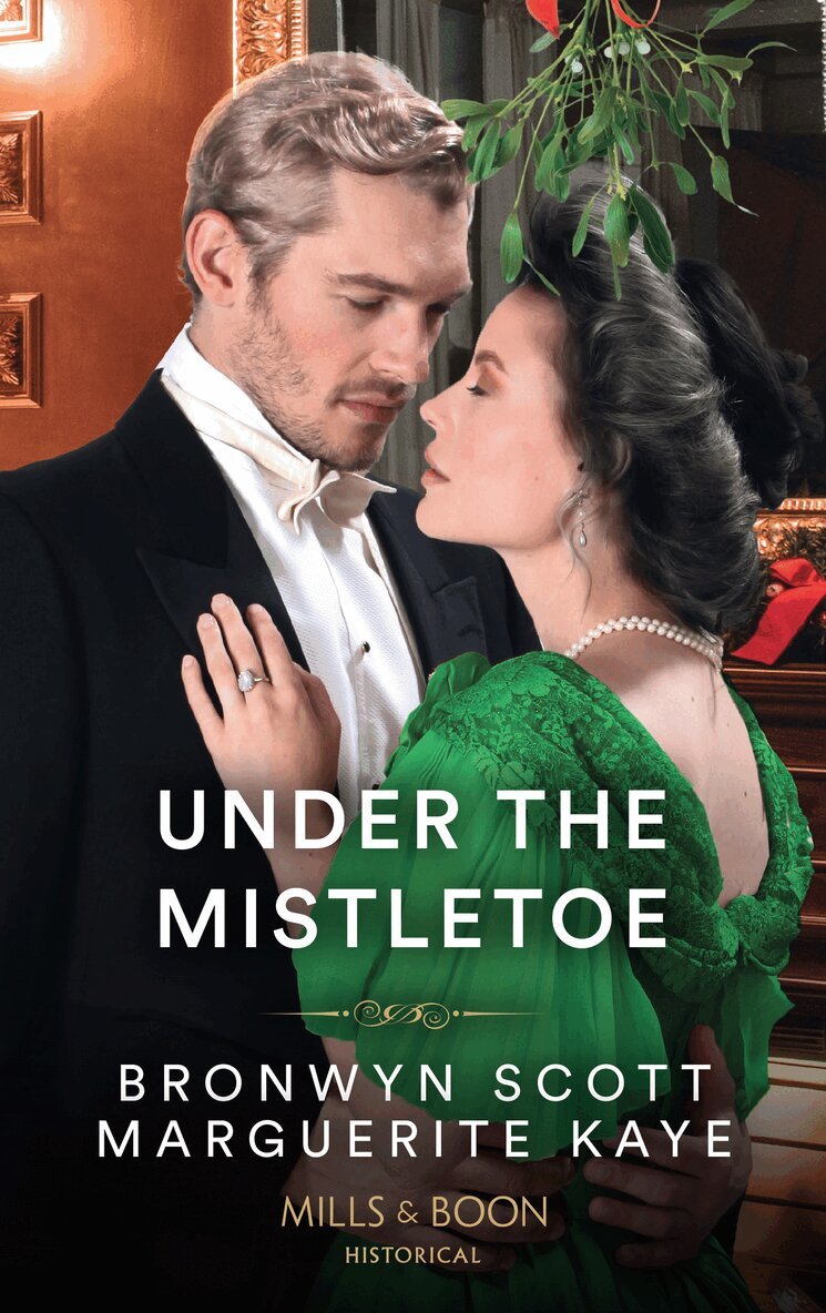 Marguerite Kaye, Bronwyn Scott - Under The Mistletoe, E-bok