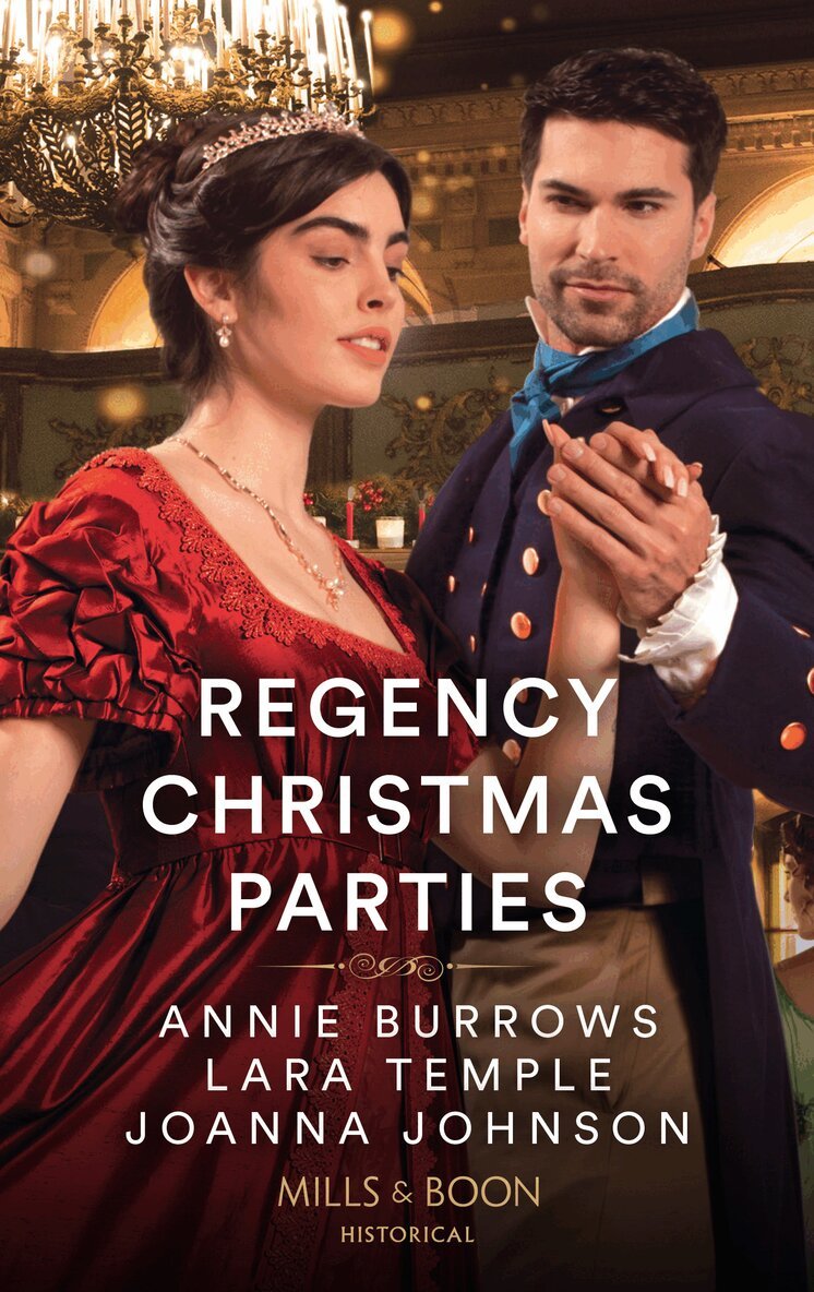 Annie Burrows, Lara Temple, Joanna Johnson - Regency Christmas Parties, E-bok