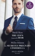 Ceo's Impossible Heir / His Secretly Pregnant Cinderella: The CEO's Impossible Heir (Secrets of Billionaire Siblings) / His Secretly Pregnant Cinderella (Mills & Boon Modern)