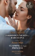 Forbidden Nights In Barcelona / Claiming His Virgin Princess: Forbidden Nights in Barcelona (The Cinderella Sisters) / Claiming His Virgin Princess (Royal Scandals) (Mills & Boon Modern)
