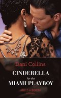 Cinderella For The Miami Playboy (Mills & Boon Modern)