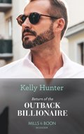 Return Of The Outback Billionaire (Mills & Boon Modern) (Billionaires of the Outback, Book 1)