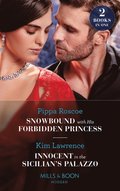 Snowbound With His Forbidden Princess / Innocent In The Sicilian's Palazzo