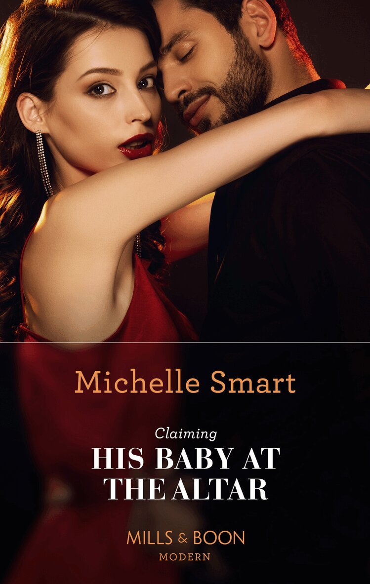 Michelle Smart - Claiming His Baby At The Altar, E-bok