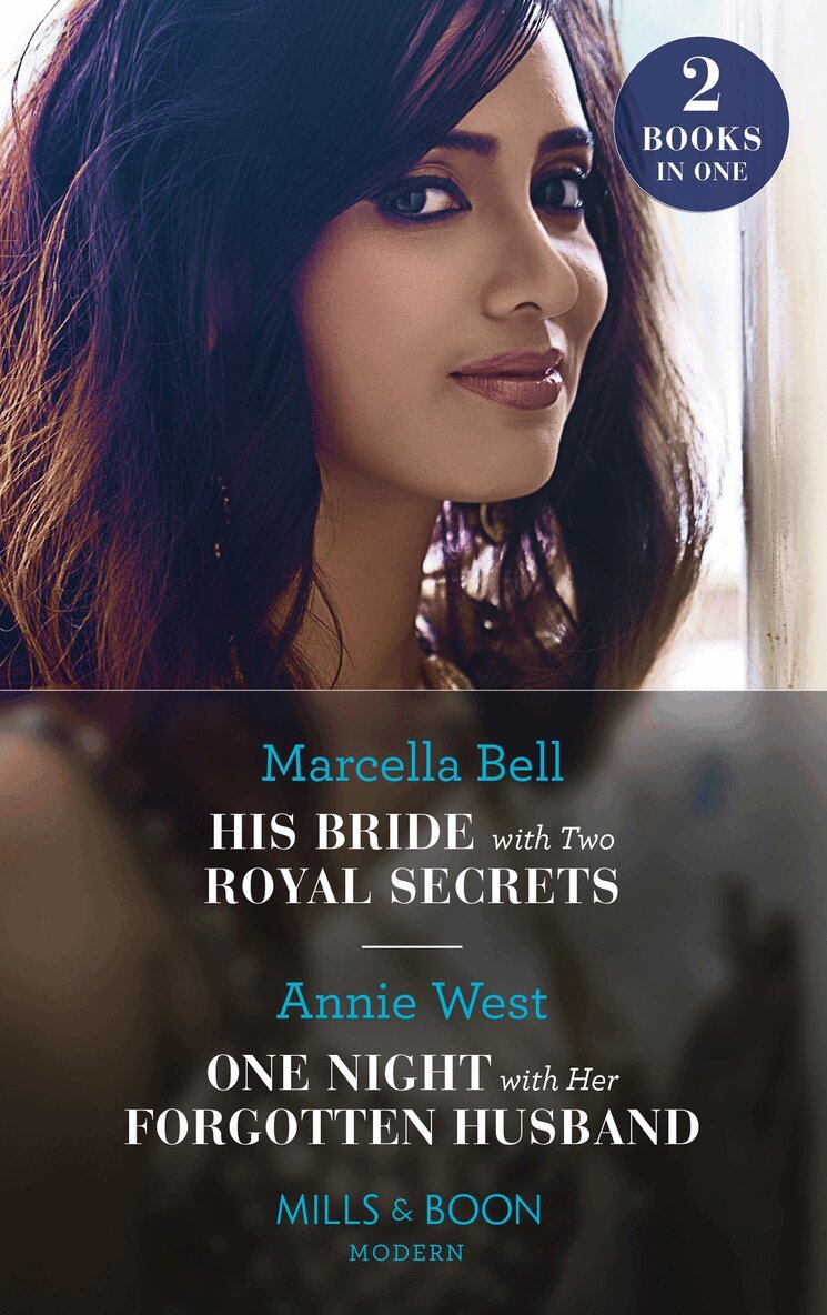 Marcella Bell, Annie West - His Bride With Two Royal Secrets / One Night With Her Forgotten Husband, E-bok