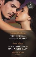 Heirs His Housekeeper Carried / The Billionaire's One-Night Baby: The Heirs His Housekeeper Carried (The Stefanos Legacy) / The Billionaire's One-Night Baby (Scandals of the Le Roux Wedding) (Mills 