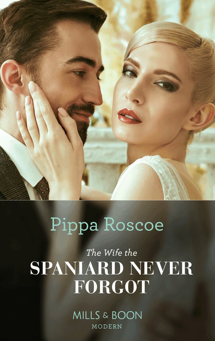 Pippa Roscoe - Wife The Spaniard Never Forgot, E-bok