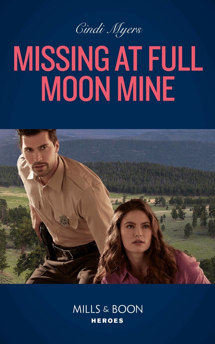 Cindi Myers - Missing At Full Moon Mine, E-bok