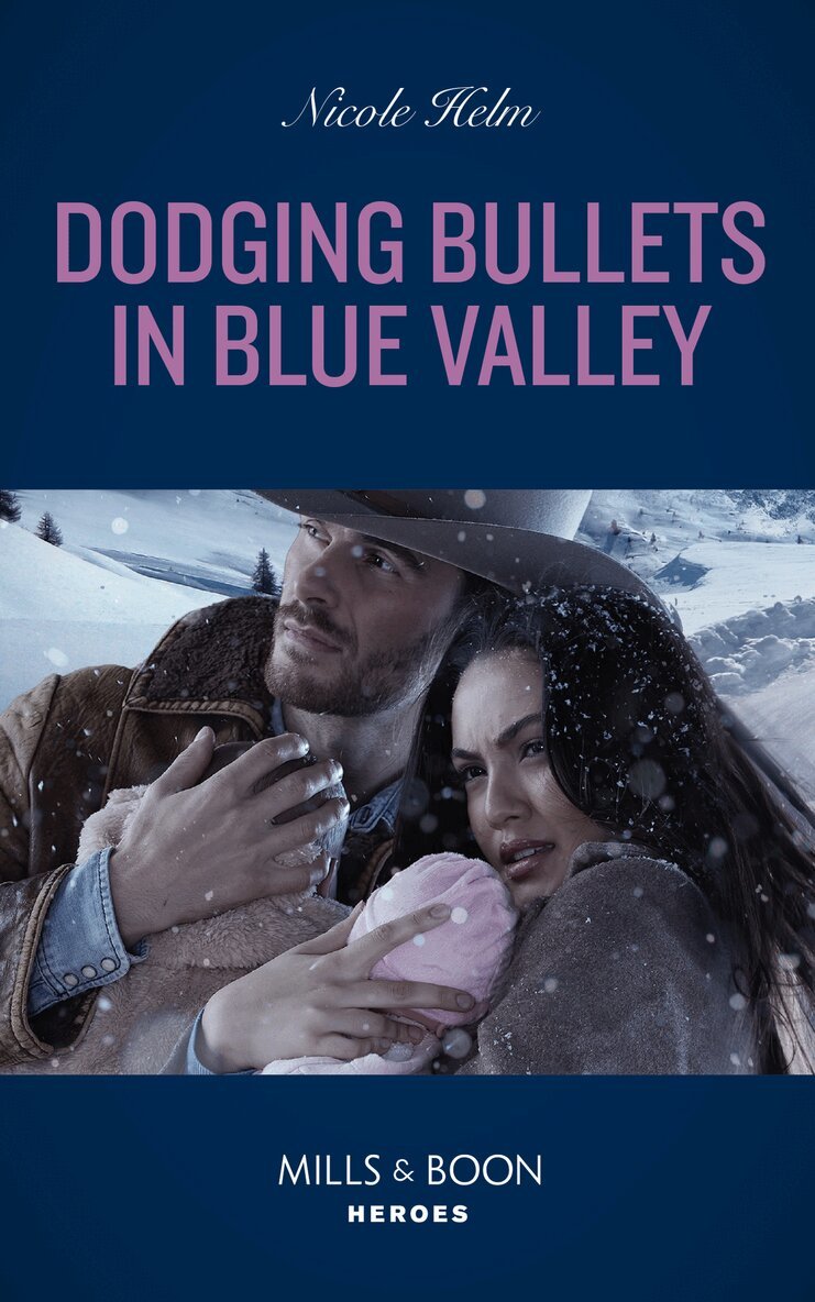 Nicole Helm - Dodging Bullets In Blue Valley, E-bok