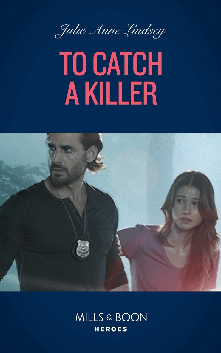 Julie Anne Lindsey - To Catch A Killer, E-bok