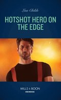 Hotshot Hero On The Edge