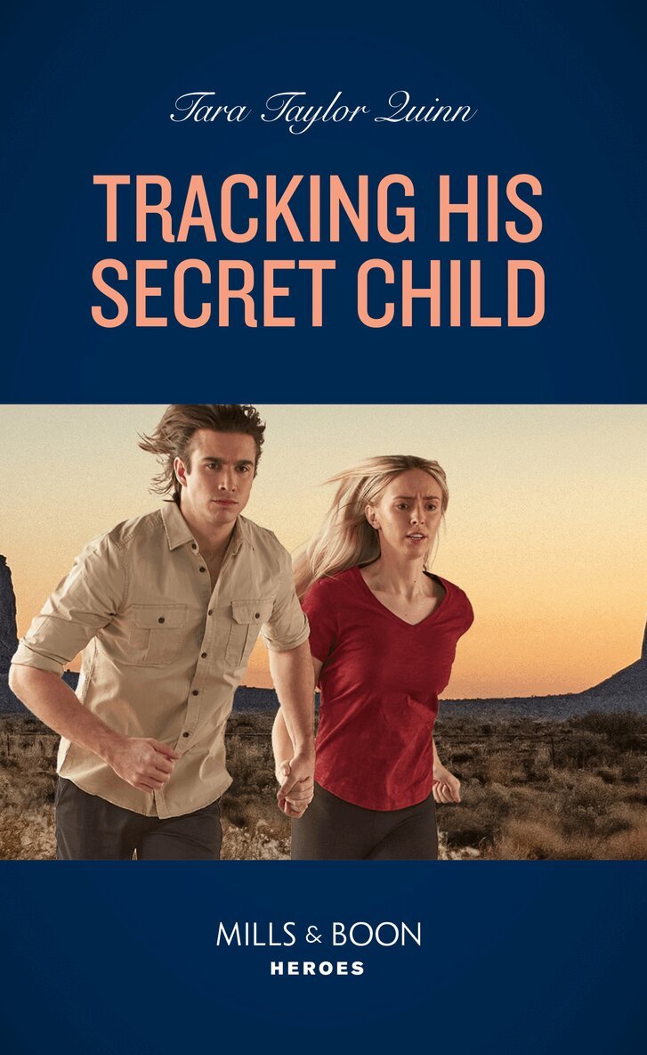 Tara Taylor Quinn - Tracking His Secret Child, E-bok