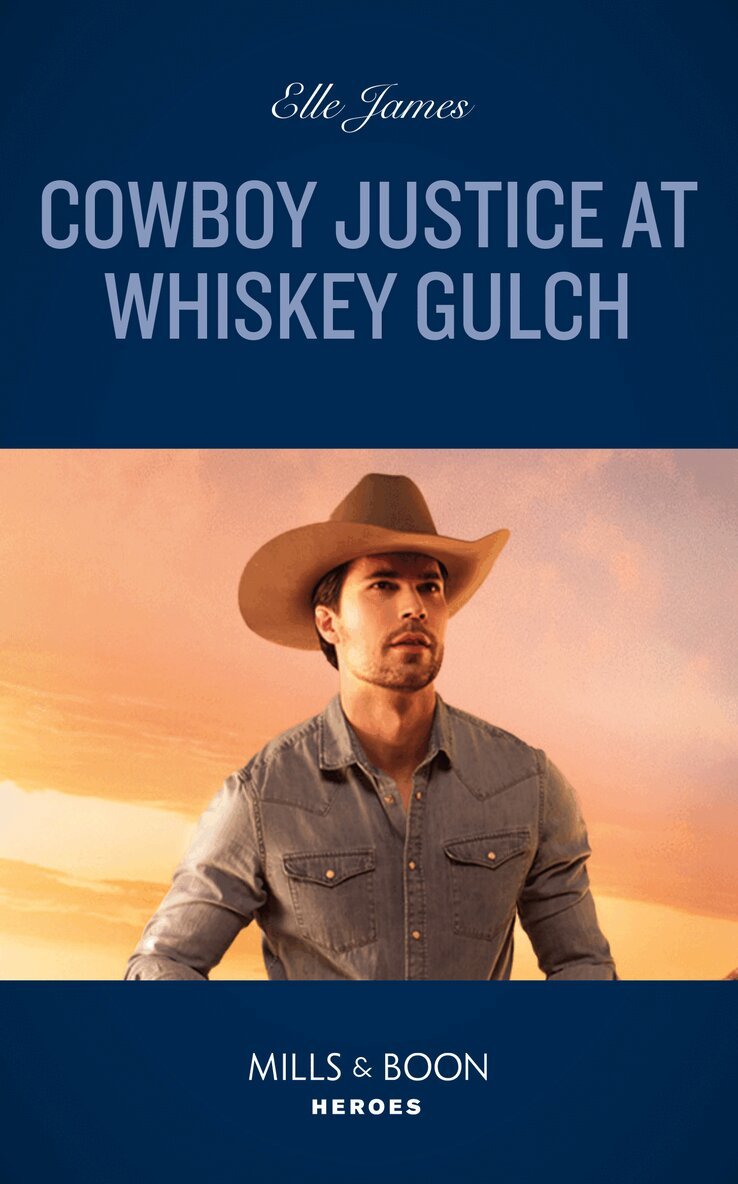 Elle James - Cowboy Justice At Whiskey Gulch, E-bok