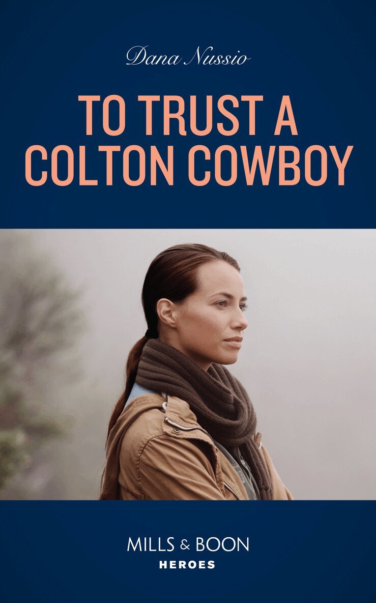 Dana Nussio - To Trust A Colton Cowboy, E-bok