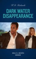 Dark Water Disappearance (Mills & Boon Heroes) (West Investigations, Book 5)
