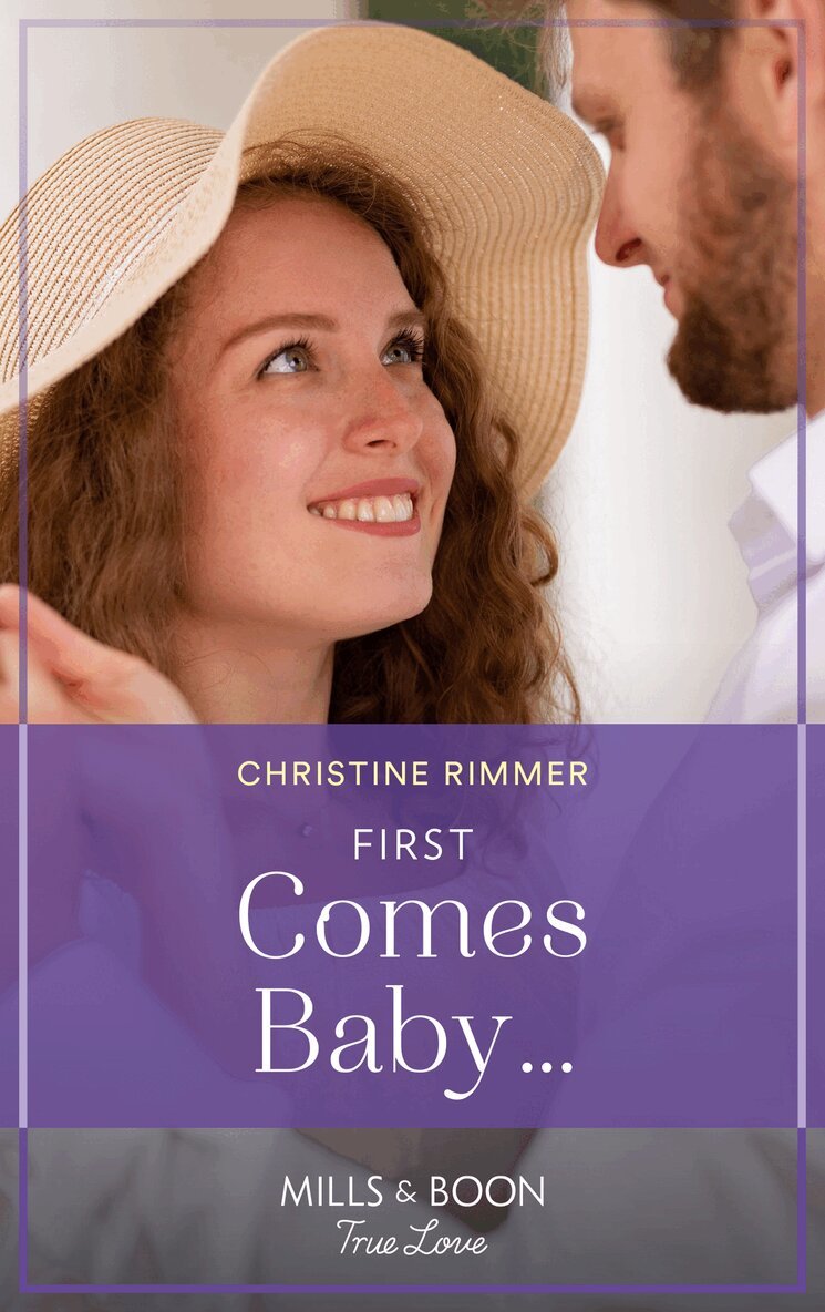 Christine Rimmer - First Comes Baby…, E-bok
