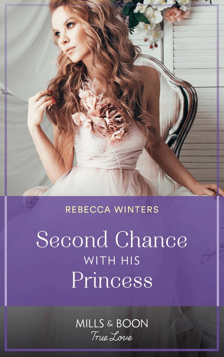 Rebecca Winters - Second Chance With His Princess, E-bok