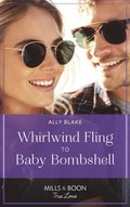 Whirlwind Fling To Baby Bombshell