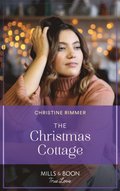 Christmas Cottage (Mills & Boon True Love) (Wild Rose Sisters, Book 3)