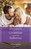 Christmas With His Ballerina (Mills & Boon True Love) (A Five-Star Family Reunion, Book 3)