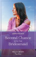 Second Chance With The Bridesmaid
