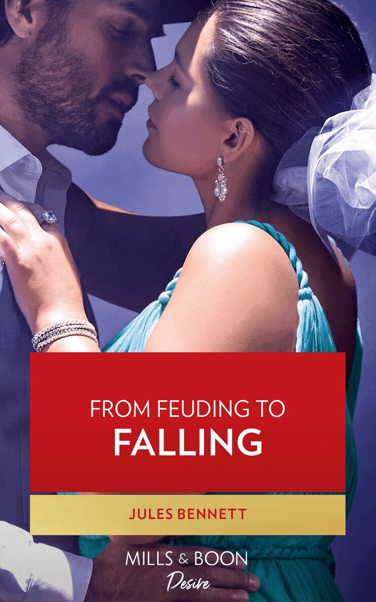 Jules Bennett - From Feuding To Falling, E-bok