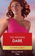 Wedding Dare (Mills & Boon Desire) (Destination Wedding, Book 1)