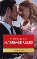 Playing By The Marriage Rules (Mills & Boon Desire)