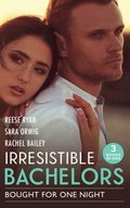 Irresistible Bachelors: Bought For One Night: His Until Midnight (Texas Cattleman's Club: Bachelor Auction) / That Night with the Rich Rancher / Bidding on Her Boss