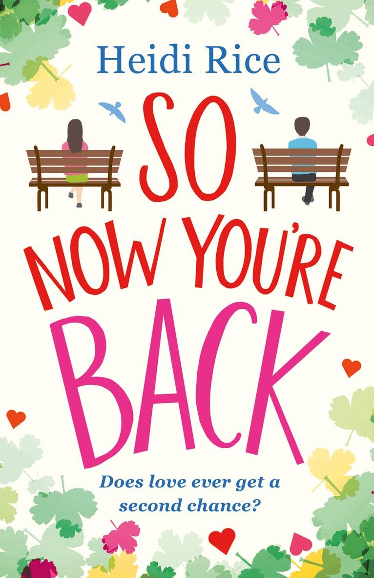 Heidi Rice - So Now You're Back, E-bok