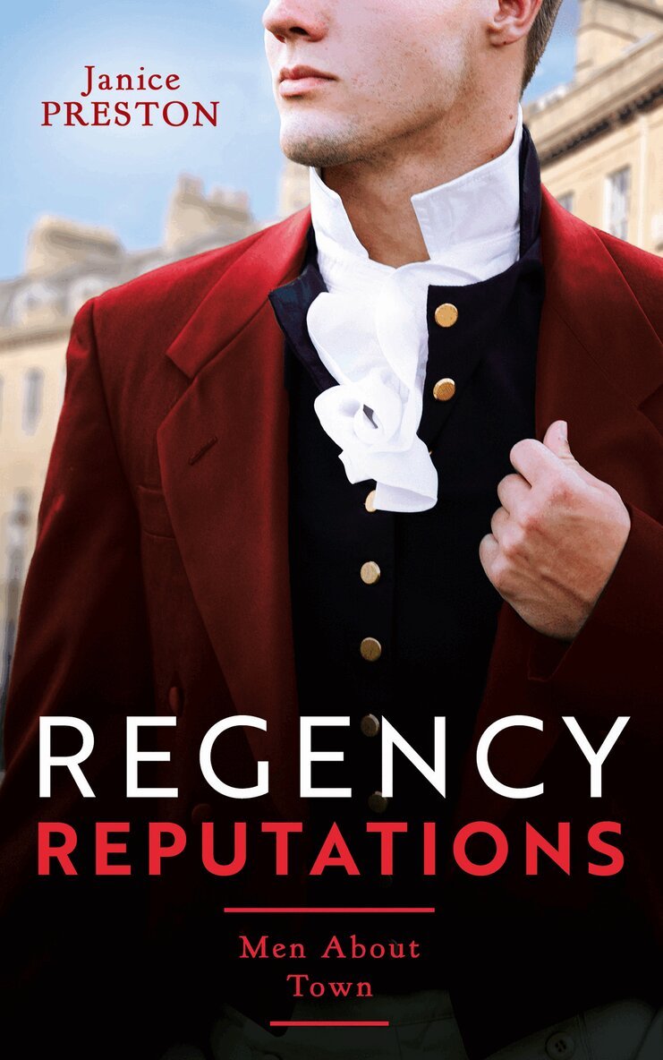 Janice Preston - Regency Reputations: Men About Town, E-bok