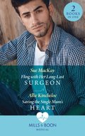 Fling With Her Long-Lost Surgeon / Saving The Single Mum's Heart