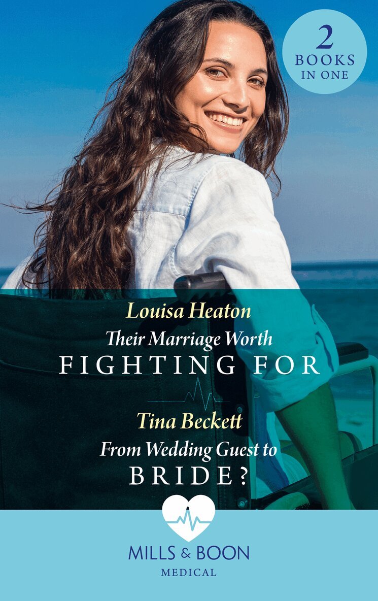 Louisa Heaton, Tina Beckett - Their Marriage Worth Fighting For / From Wedding Guest To Bride?, E-bok