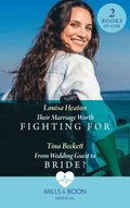Their Marriage Worth Fighting For / From Wedding Guest To Bride?