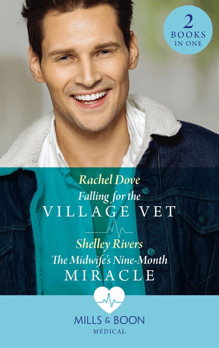 Rachel Dove, Shelley Rivers - Falling For The Village Vet / The Midwife's Nine-Month Miracle, E-bok