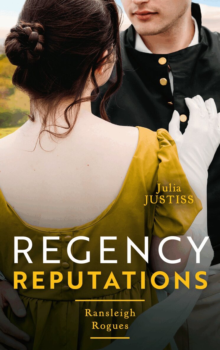 Julia Justiss - Regency Reputations: Ransleigh Rogues, E-bok