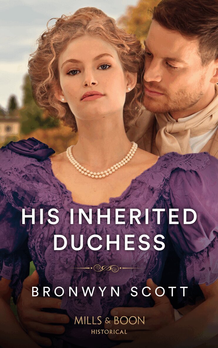 Bronwyn Scott - His Inherited Duchess, E-bok