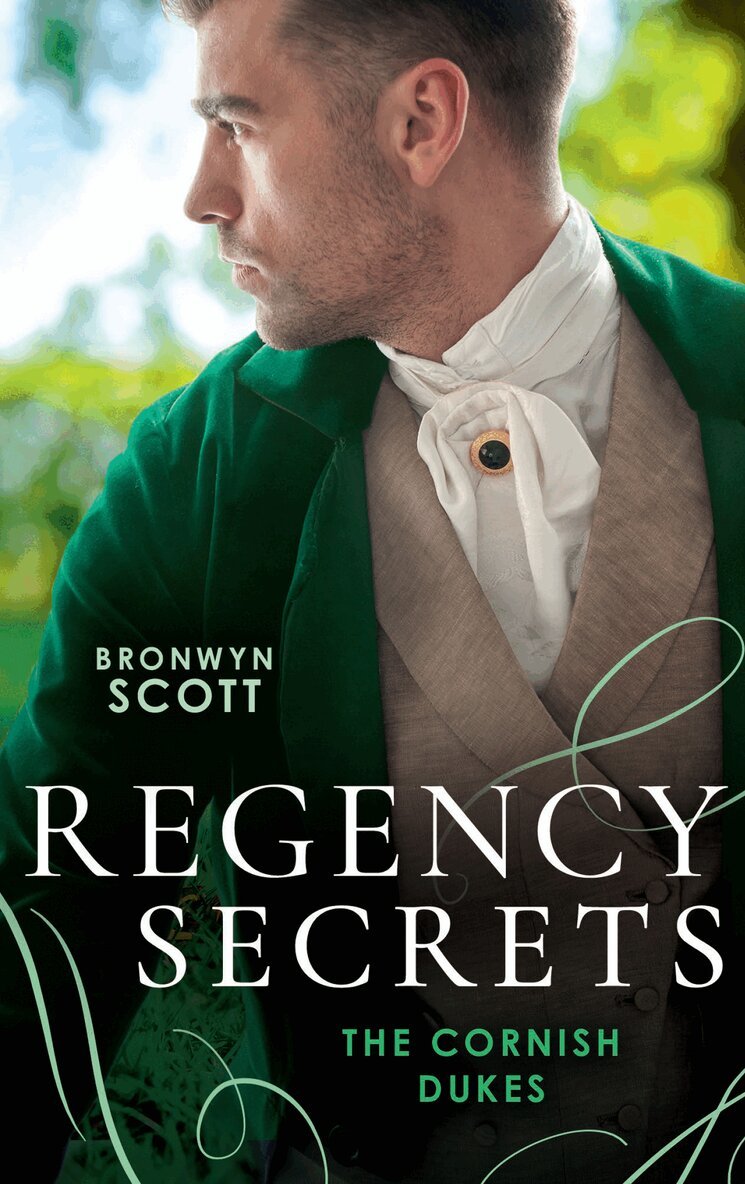 Bronwyn Scott - Regency Secrets: The Cornish Dukes, E-bok