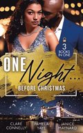 One Night... Before Christmas: The Season to Sin (Christmas Seductions) / A Los Angeles Rendezvous / Blame It On Christmas