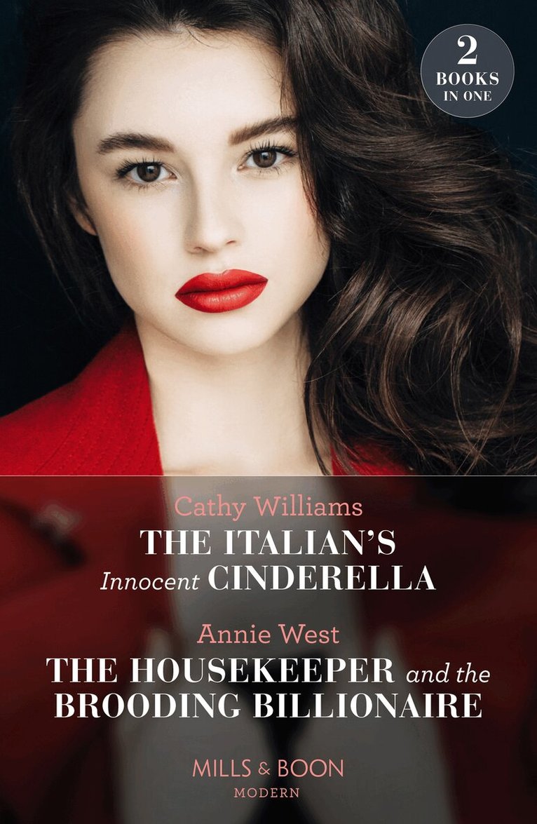 Cathy Williams, Annie West - Italian's Innocent Cinderella / The Housekeeper And The Brooding Billionaire, E-bok