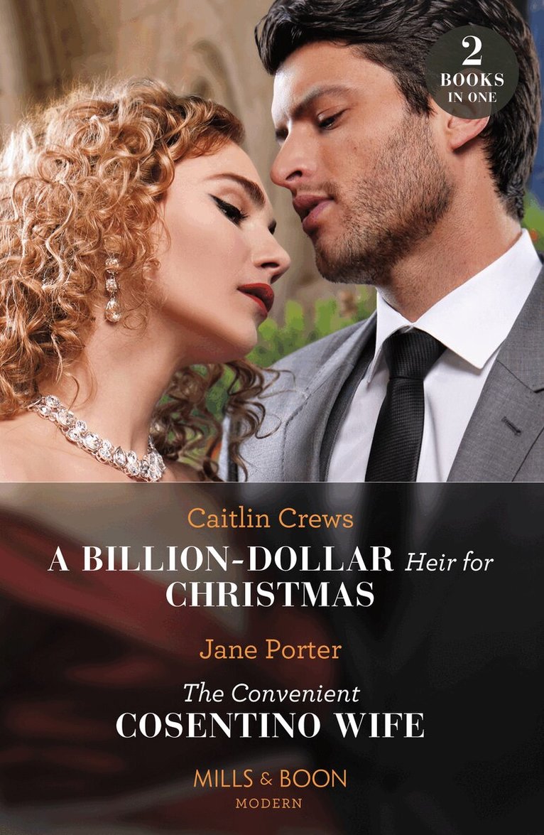 Caitlin Crews, Jane Porter - Billion-Dollar Heir For Christmas / The Convenient Cosentino Wife, E-bok