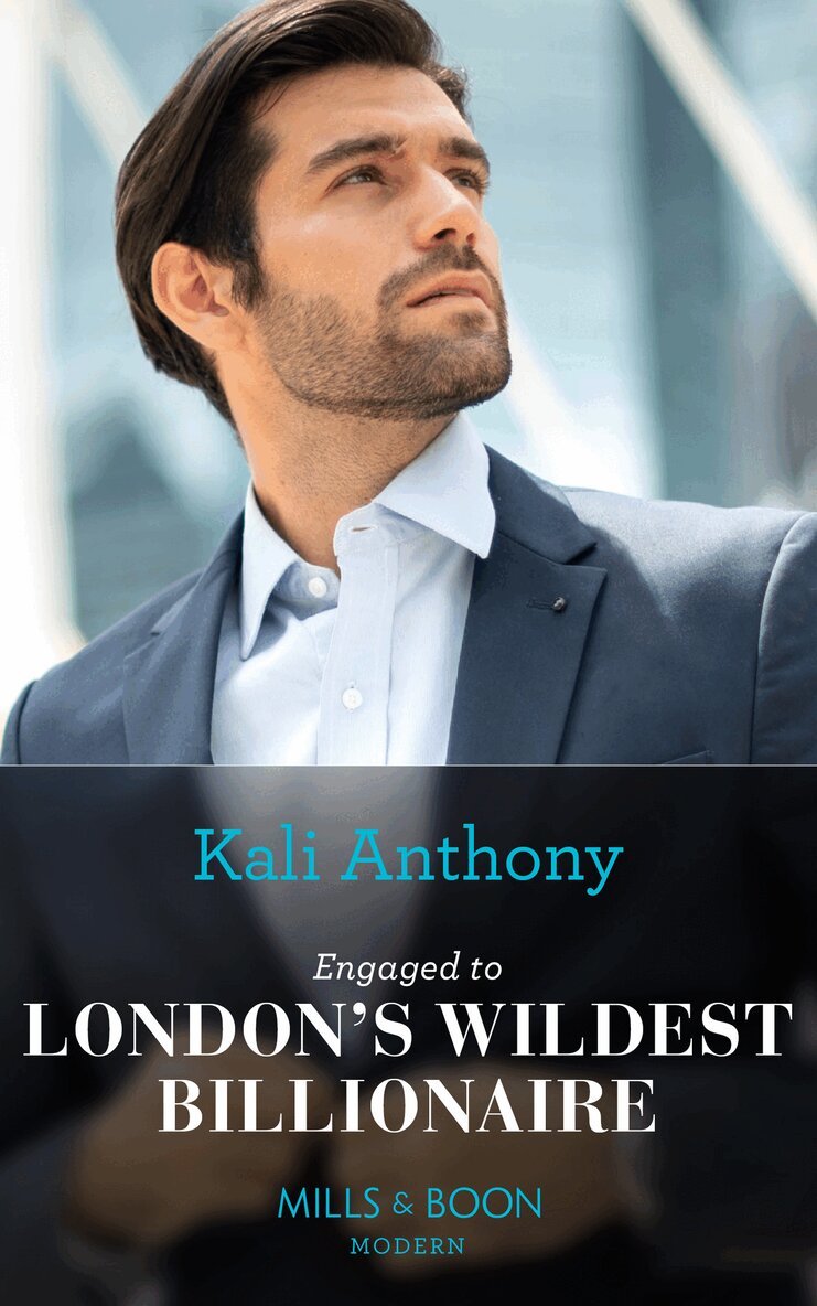 Kali Anthony - Engaged To London's Wildest Billionaire, E-bok