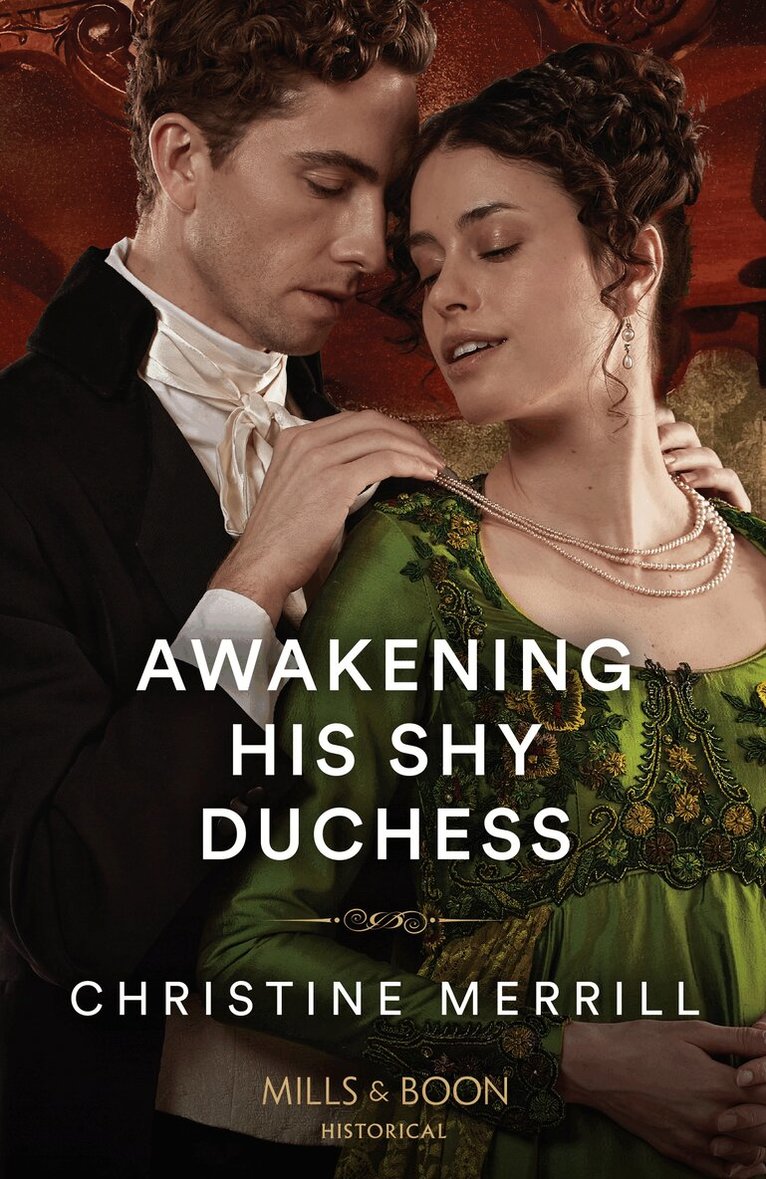 Christine Merrill - Awakening His Shy Duchess, E-bok