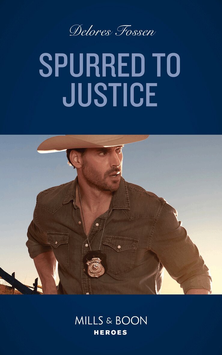 Delores Fossen - Spurred To Justice, E-bok