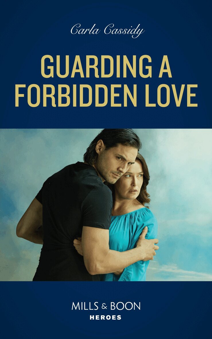 Carla Cassidy - Guarding A Forbidden Love, E-bok