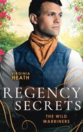 Regency Secrets: The Wild Warriners